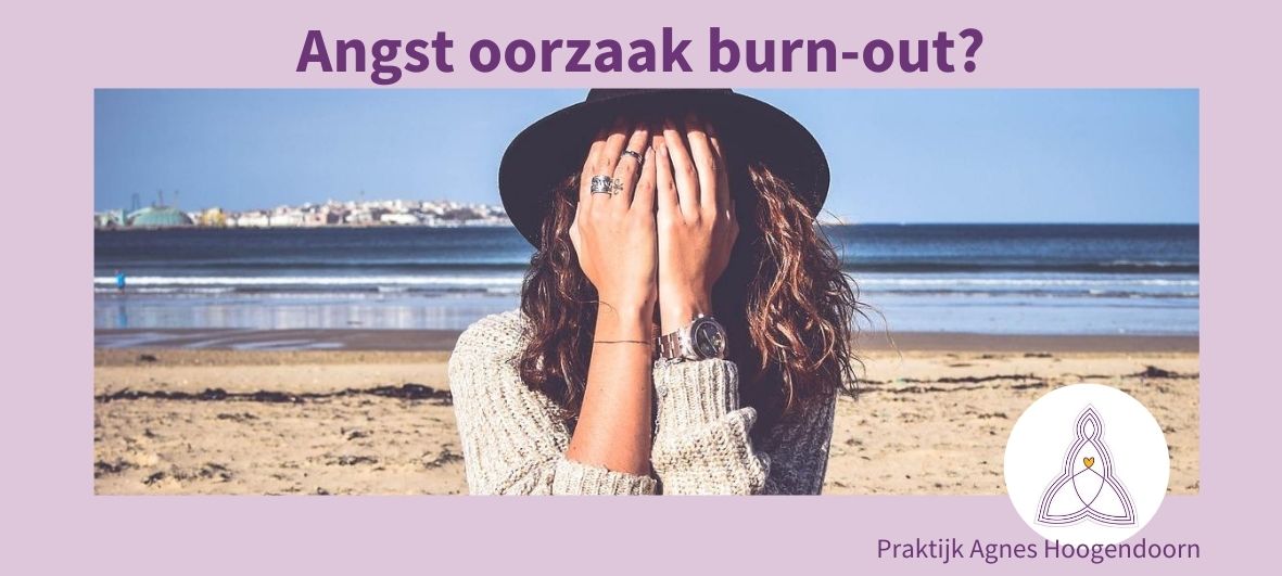 Agnes Hoogendoorn-angst oorzaak burnout